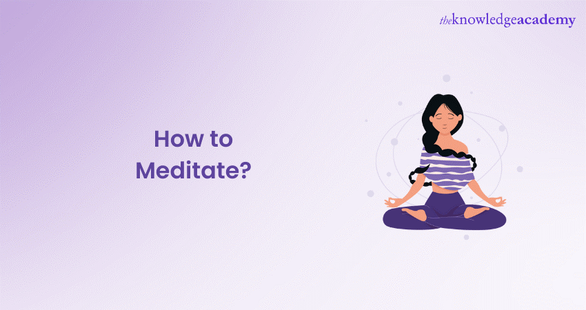7 ways to meditate effectively – Artofit