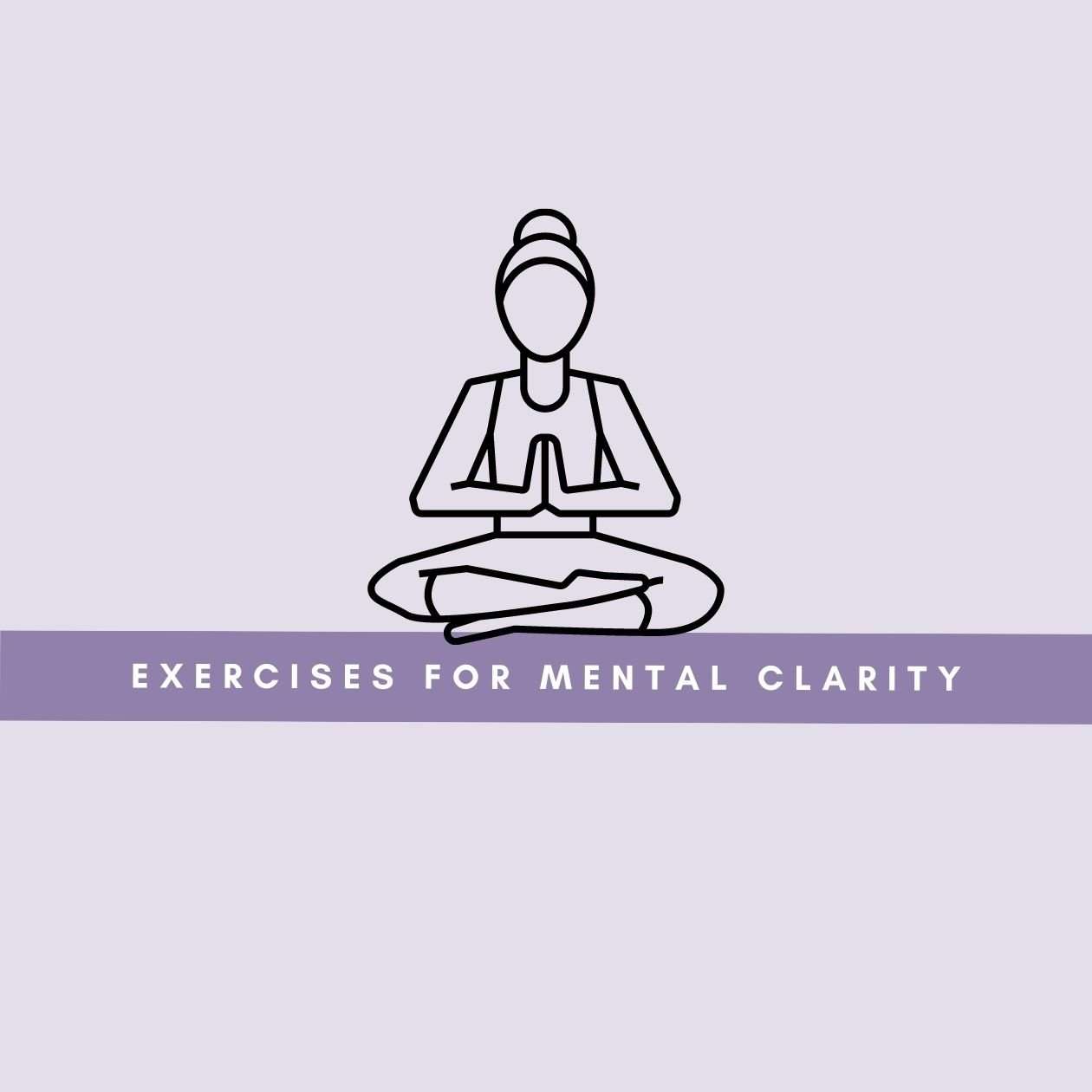 Exercises for Mental Clarity: Types, How-Tos, Efficacy - Neuro Section9
