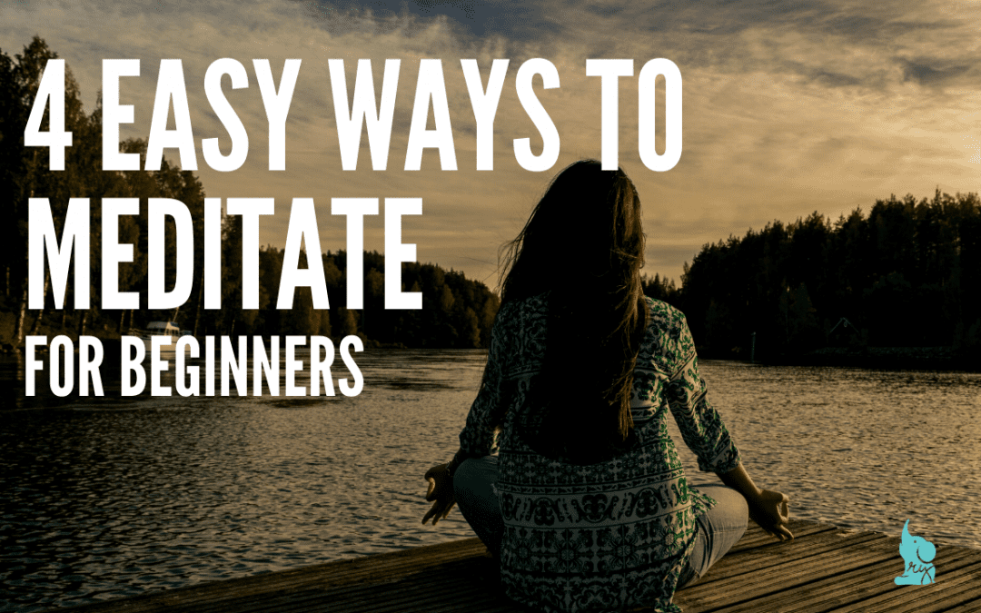 How to Meditate in 4 Easy Steps — SOPHIE SANDERS | Yoga, IVF Support ...